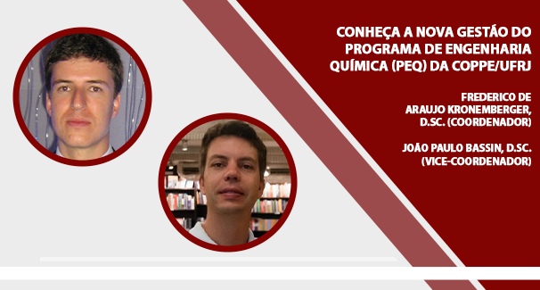 Conheça a nova gestão do Programa de Engenharia Química (PEQ) da COPPE/UFRJ